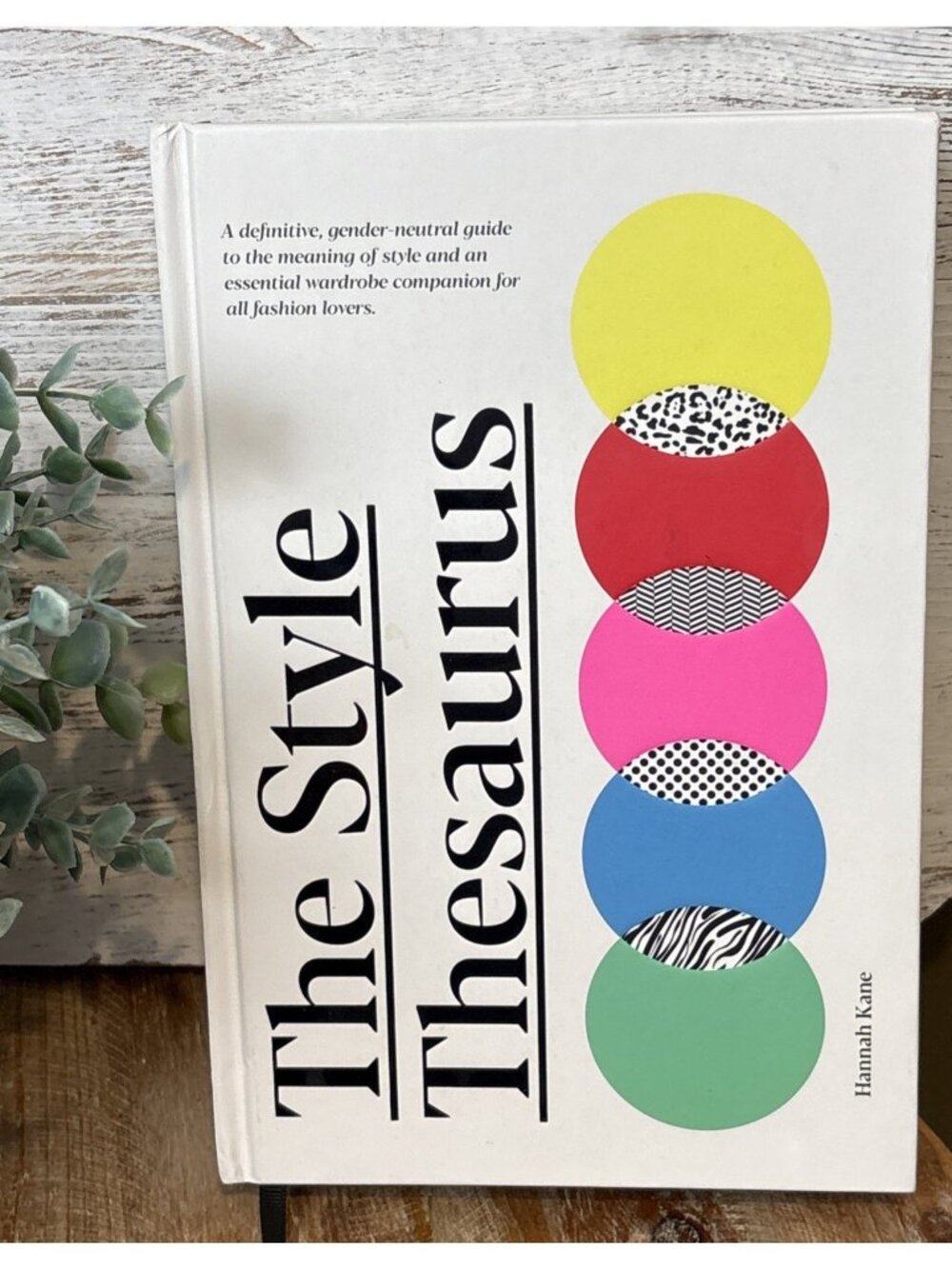 The Style Thesaurus: A definitive, gender-neutral guide to the meaning of style,